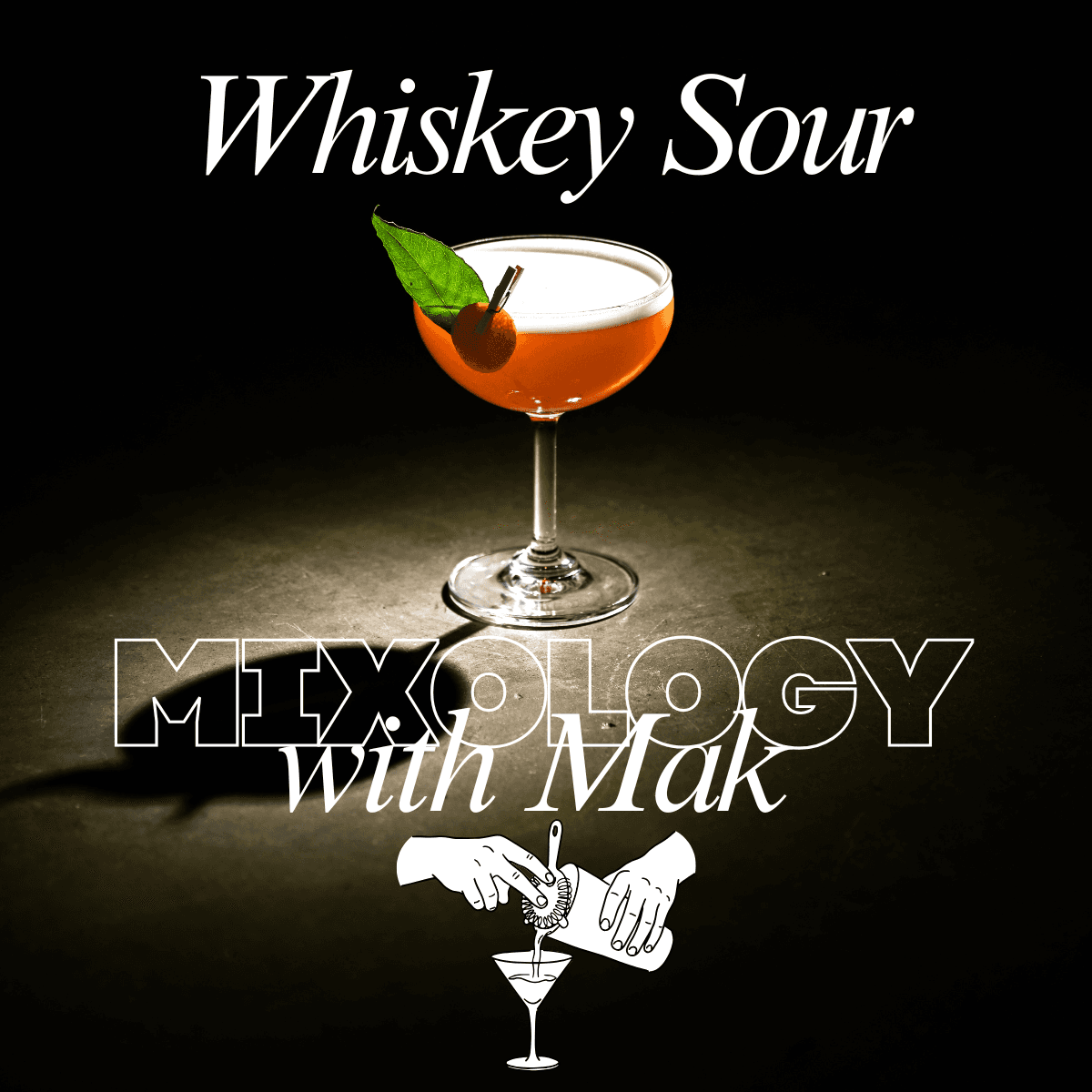 November Mixology Class: Whiskey Sour!